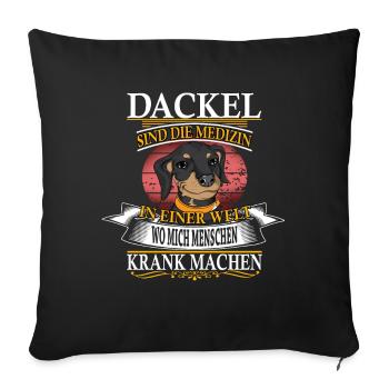 Hunderasse Dackel sind die Medizin Hundebesitzer - Sofakissenbezug 45 x 45 cm - Schwarz - Vorne