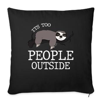It’s too Peoply outside Introvert Anti-social - Housse de coussin décorative 45 x 45 cm - noir - Devant