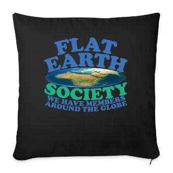 Flat Earth Society Members Around The Globe - Sofakissenbezug 45 x 45 cm - Schwarz - Vorne