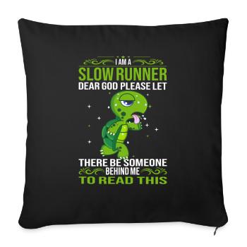 Turtle I'm a Slow Runner Marathon - Sofa pillowcase 17,3'' x 17,3'' (45 x 45 cm) - black - Front