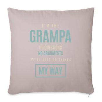Je suis le Grampa pas de questions pas d’arguments - Housse de coussin décorative 45 x 45 cm - taupe clair - Devant