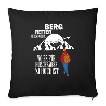Bergretter gehen dahin wo andere nicht hinkommen - Sofakissenbezug 45 x 45 cm - Schwarz - Vorne