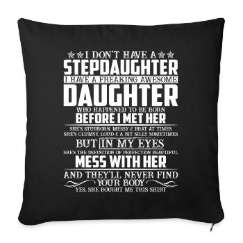 Step Daughter I Have A Freaking Awesome Daughter - Housse de coussin décorative 45 x 45 cm - noir - Devant