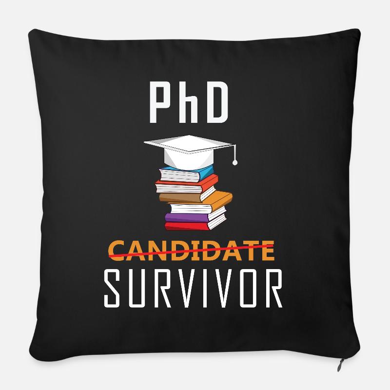 PhD Survivant Drôle Étudiant Docteur Titre - Housse de coussin décorative 45 x 45 cm - noir