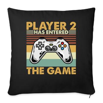 Player 2 Has Entered The Game - Sofakissenbezug 45 x 45 cm - Schwarz - Vorne