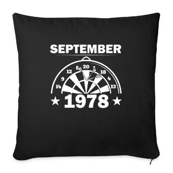 43. Geburtstag September Jahrgang 1978 Geschenkide - Sofakissenbezug 45 x 45 cm - Schwarz - Vorne