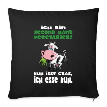 Ich bin second Hand Anti Vegetarier Kühe BBQ Steak - Sofakissenbezug 45 x 45 cm - Schwarz - Vorne