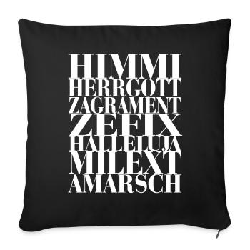 Himmi Herrgott Zagrament Zeffix - Sofakissenbezug 45 x 45 cm - Schwarz - Vorne