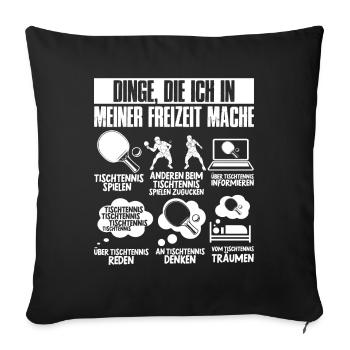 Hobby Tischtennis Geschenk Tischtennisspieler - Sofakissenbezug 45 x 45 cm - Schwarz - Vorne