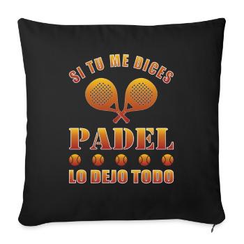 If you tell me paddle I leave everything - Sofa pillowcase 17,3'' x 17,3'' (45 x 45 cm) - black - Front