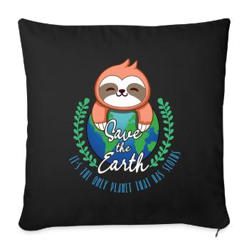 Rette Die Erde Kawaii Sloth Planet Rette Den Tag - Sofakissenbezug 45 x 45 cm - Schwarz - Vorne