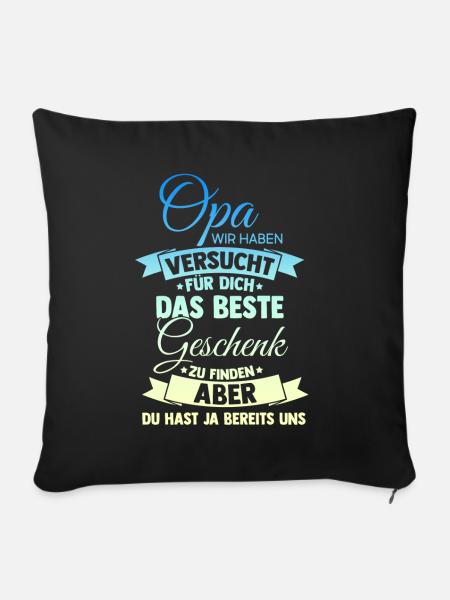 Opa wir haben versucht das Beste Geschenk finden - Sofakissenbezug 45 x 45 cm - Schwarz