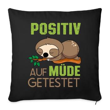 Positiv Getestet auf Müde - Sofakissenbezug 45 x 45 cm - Schwarz - Vorne