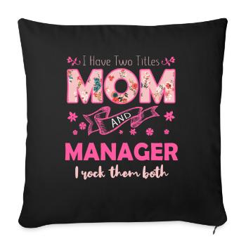 Titles Mom And Manager Happy Mother's Day - Sofa pillowcase 17,3'' x 17,3'' (45 x 45 cm) - black - Front