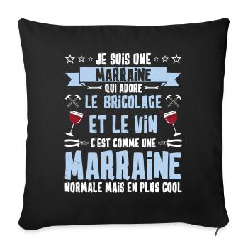 marraine bricoleuse humour vin apéro cool - Housse de coussin décorative 45 x 45 cm - noir - Devant