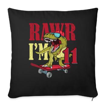 Birth Born Age 11 Years Old Dinosaur Skateboard - Sofa pillowcase 17,3'' x 17,3'' (45 x 45 cm) - black - Front