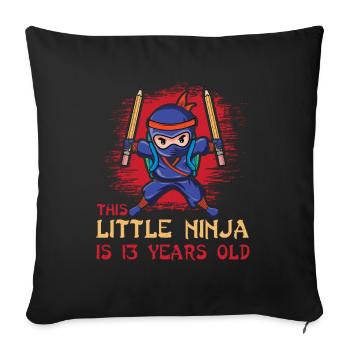 Birth Born Age 13 Years Old Japan Japanese Ninja - Sofa pillowcase 17,3'' x 17,3'' (45 x 45 cm) - black - Front