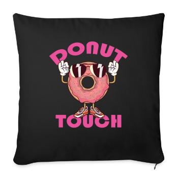 Donut Touch Sweet Halloween Children's Day Holiday - Sofa pillowcase 17,3'' x 17,3'' (45 x 45 cm) - black - Front