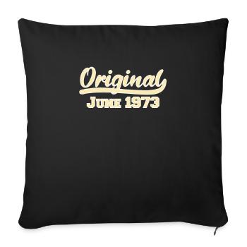 49. Geburtstag Juni Jahrgang 1973 Geschenkidee - Sofakissenbezug 45 x 45 cm - Schwarz - Vorne