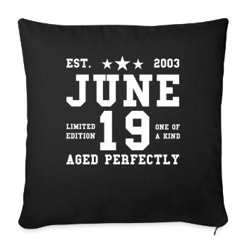 19th birthday June Vintage 2003 Gift idea - Sofa pillowcase 17,3'' x 17,3'' (45 x 45 cm) - black - Front