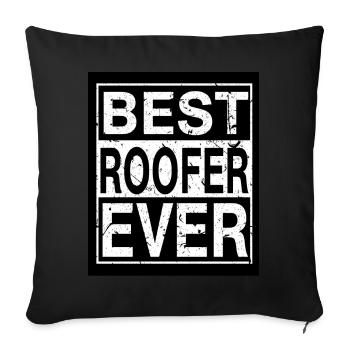 Roofer Best Roofer - Sofa pillowcase 17,3'' x 17,3'' (45 x 45 cm) - black - Front