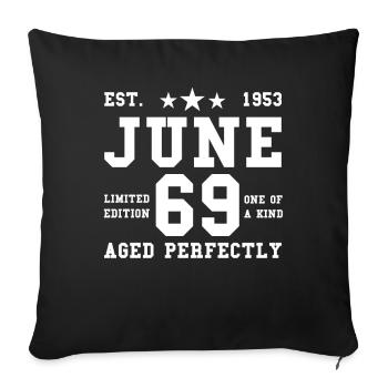 69. Geburtstag Juni Jahrgang 1953 Geschenkidee - Sofakissenbezug 45 x 45 cm - Schwarz - Vorne