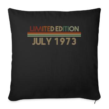49. Geburtstag Juli Jahrgang 1973 Geschenkidee - Sofakissenbezug 45 x 45 cm - Schwarz - Vorne