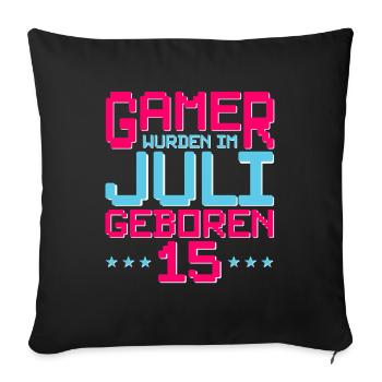 15. Geburtstag Juli Jahrgang 2007 Gamer - Sofakissenbezug 45 x 45 cm - Schwarz - Vorne