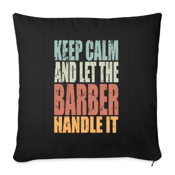 Gardez calme Barbier en disant Cadeau de barbier - Housse de coussin décorative 45 x 45 cm - noir - Devant