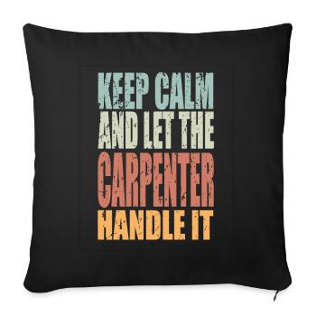Keep Calm Handwerker Spruch Handwerker Geschenk - Sofakissenbezug 45 x 45 cm - Schwarz - Vorne