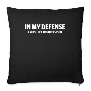 Funny In My Defense I Was Left Unsupervised - Sofa pillowcase 17,3'' x 17,3'' (45 x 45 cm) - black - Front