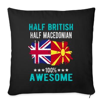Half British Half Macedonian - Sofa pillowcase 17,3'' x 17,3'' (45 x 45 cm) - black - Front