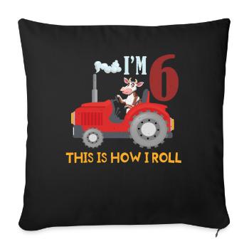Birth Born Age 6 Year Old Farmer Farm Cow Tractor - Sofakissenbezug 45 x 45 cm - Schwarz - Vorne