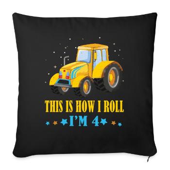Birth Born Age 4 Year Old Farmer Roll Tractor - Sofakissenbezug 45 x 45 cm - Schwarz - Vorne