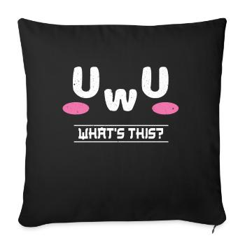 What Is UwU Face Vaporwave Anime Aesthetic Otaku - Sofakissenbezug 45 x 45 cm - Schwarz - Vorne