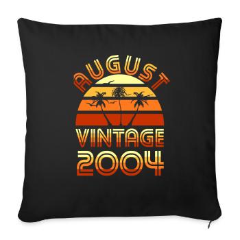 18. Geburtstag August Jahrgang 2004 Geschenkidee - Sofakissenbezug 45 x 45 cm - Schwarz - Vorne