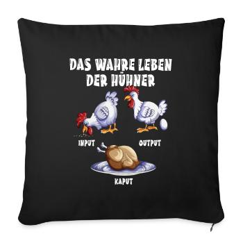 Landwirt Wahre Leben der Hühner Hühnerliebhaber - Sofakissenbezug 45 x 45 cm - Schwarz - Vorne