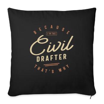 Civil Drafter Job Occupation Birthday Worker - Sofa pillowcase 17,3'' x 17,3'' (45 x 45 cm) - black - Front