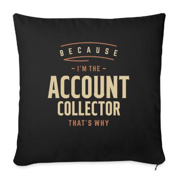 Account Collector Job Occupation Birthday Worker - Sofa pillowcase 17,3'' x 17,3'' (45 x 45 cm) - black - Front
