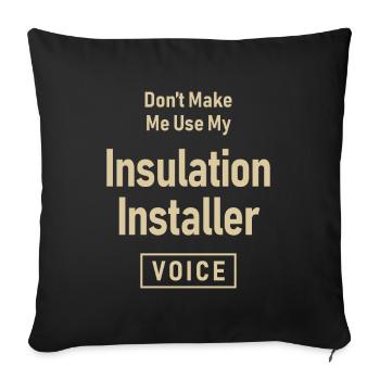 Installateur d’isolation Emploi Profession Anniversaire - Housse de coussin décorative 45 x 45 cm - noir - Devant
