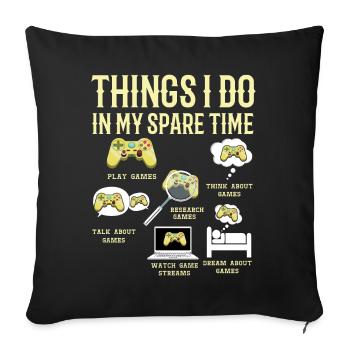 Temps libre Chose que je joue Jeu amateur de jeux vidéo - Housse de coussin décorative 45 x 45 cm - noir - Devant