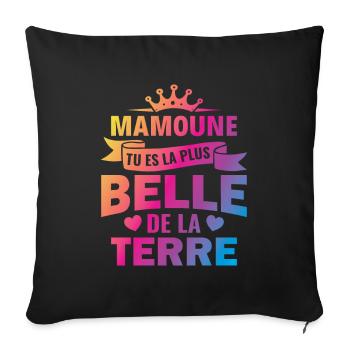 mamoune tu es la plus belle de la terre - Housse de coussin décorative 45 x 45 cm - noir - Devant