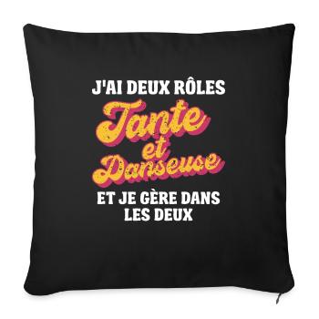 tante danseuse je gère rétro 80s humour - Housse de coussin décorative 45 x 45 cm - noir - Devant