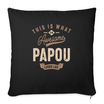 So sieht ein fantastischer Papou aus - Sofakissenbezug 45 x 45 cm - Schwarz - Vorne