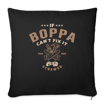 If Boppa Can't Fix It We're Screwed - Sofa pillowcase 17,3'' x 17,3'' (45 x 45 cm) - black - Front
