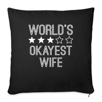 Worlds Okayest Wife Funny Wife - Sofa pillowcase 17,3'' x 17,3'' (45 x 45 cm) - black - Front
