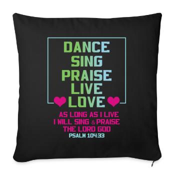 Chantez la louange Vivez l’amour Jésus Pasteur chrétien - Housse de coussin décorative 45 x 45 cm - noir - Devant