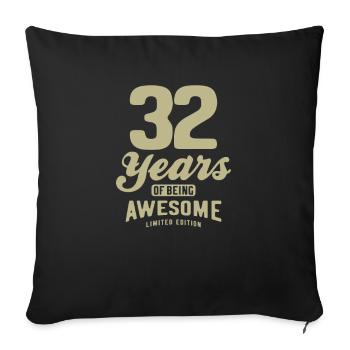 32 Years Of Being Awesome 32nd Birthday - Sofa pillowcase 17,3'' x 17,3'' (45 x 45 cm) - black - Front
