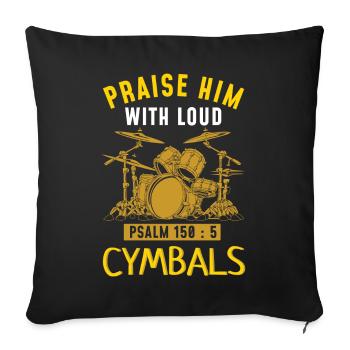Seigneur Dieu Louange Avec Des Cymbales Fortes Jésus Chrétien - Housse de coussin décorative 45 x 45 cm - noir - Devant