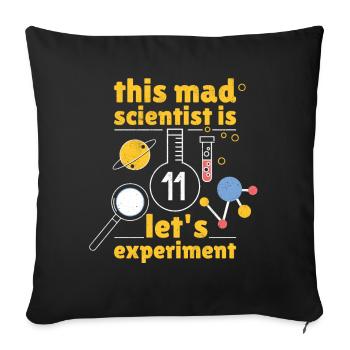 Age 11 Year Old Born Birth Science Scientist - Sofakissenbezug 45 x 45 cm - Schwarz - Vorne